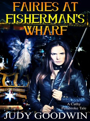 cover image of Fairies at Fisherman's Wharf